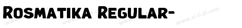 Rosmatika Regular字体转换